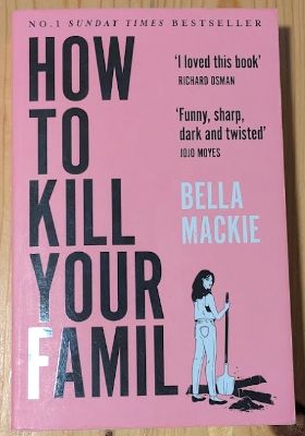 How To Kill Your Family